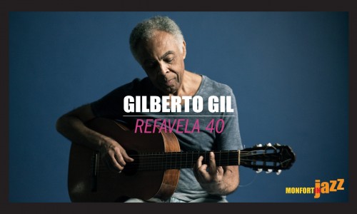 Gilberto GIl in Refavela40 a MonfortinJazz 2018, 42°edizione del festival